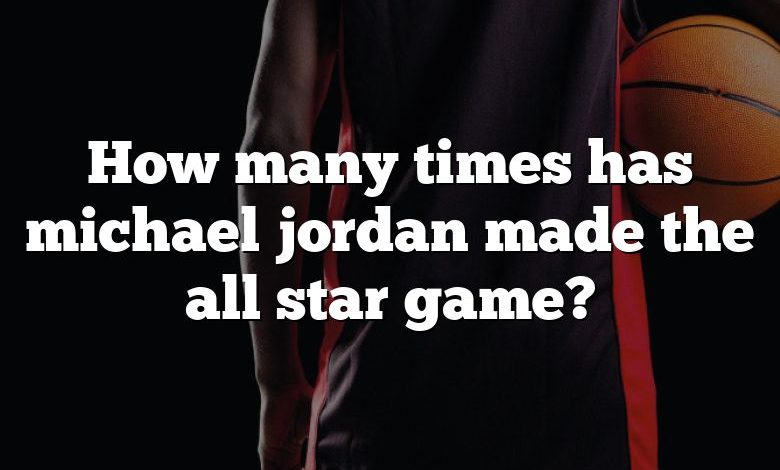 How many times has michael jordan made the all star game?