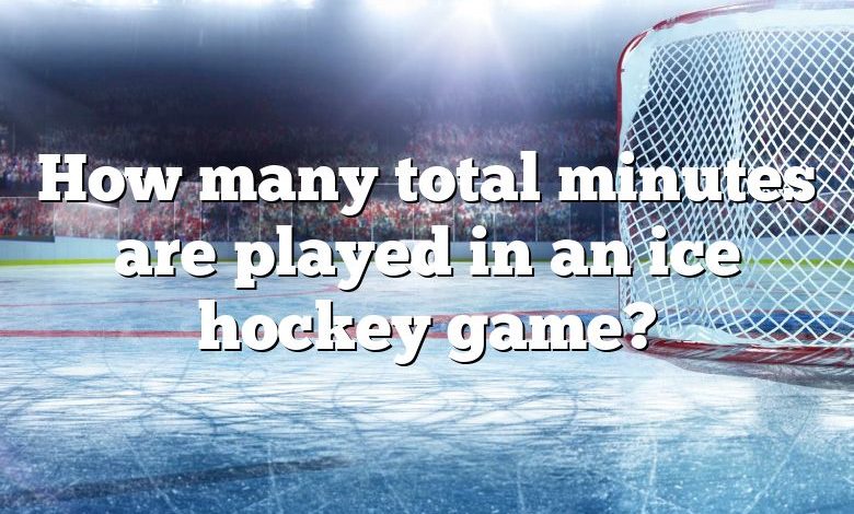 How many total minutes are played in an ice hockey game?