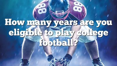 How many years are you eligible to play college football?