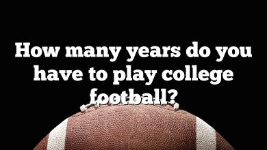 How many years do you have to play college football?
