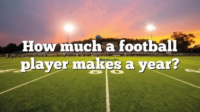 How much a football player makes a year?