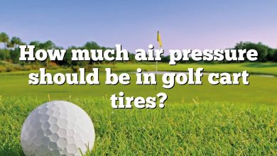 How much air pressure should be in golf cart tires?