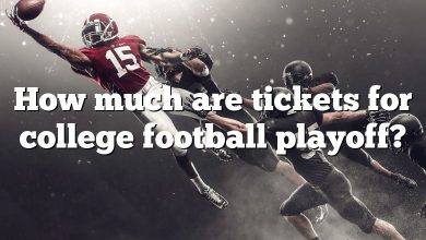 How much are tickets for college football playoff?