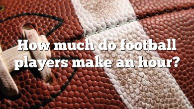How much do football players make an hour?