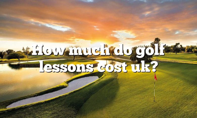 How much do golf lessons cost uk?