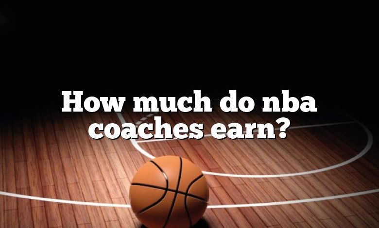 How much do nba coaches earn?
