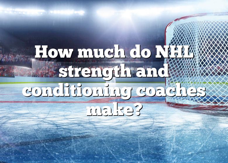 How Much Do NHL Strength And Conditioning Coaches Make? | DNA Of SPORTS