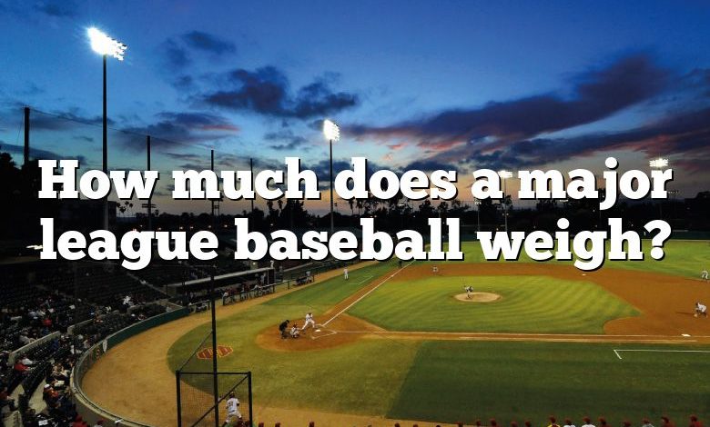 How much does a major league baseball weigh?