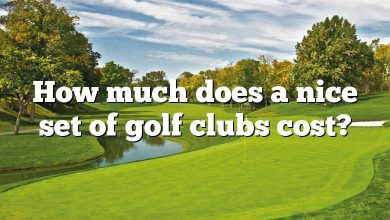 How much does a nice set of golf clubs cost?