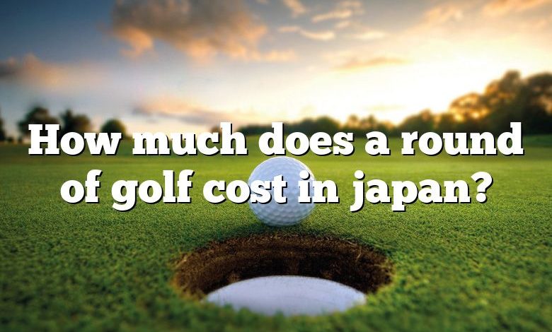 How much does a round of golf cost in japan?