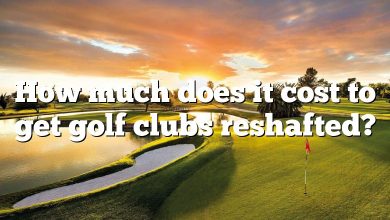 How much does it cost to get golf clubs reshafted?