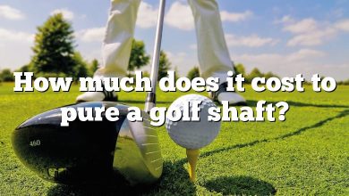 How much does it cost to pure a golf shaft?