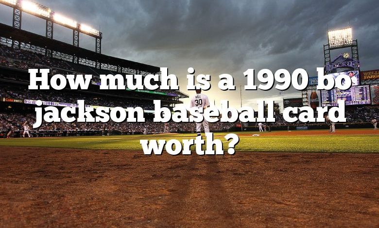How much is a 1990 bo jackson baseball card worth?