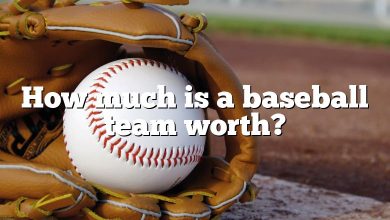 How much is a baseball team worth?