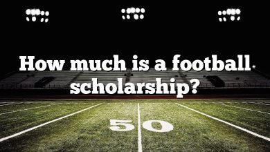 How much is a football scholarship?
