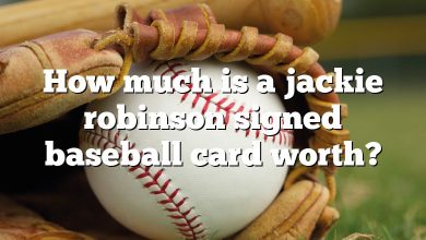 How much is a jackie robinson signed baseball card worth?