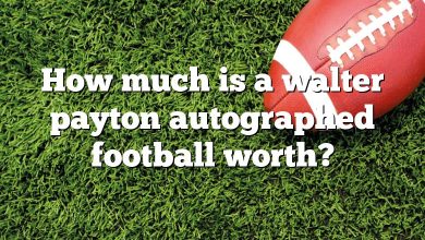 How much is a walter payton autographed football worth?