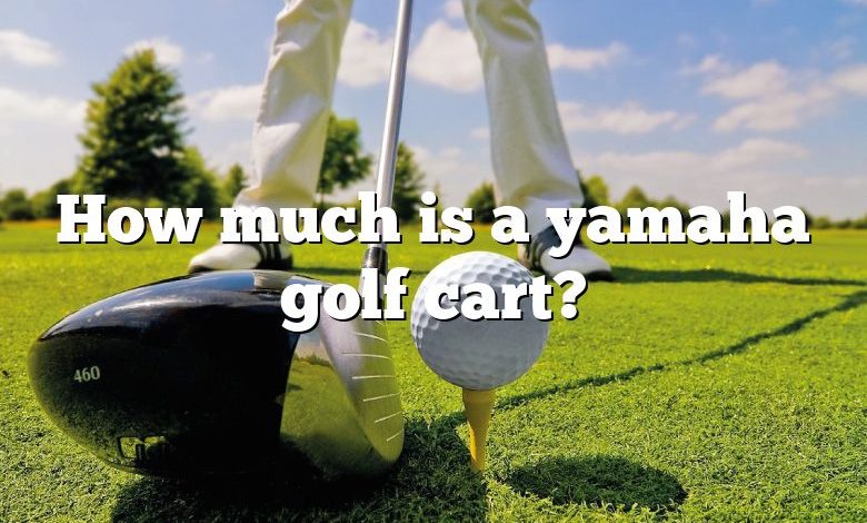 How much is a yamaha golf cart?