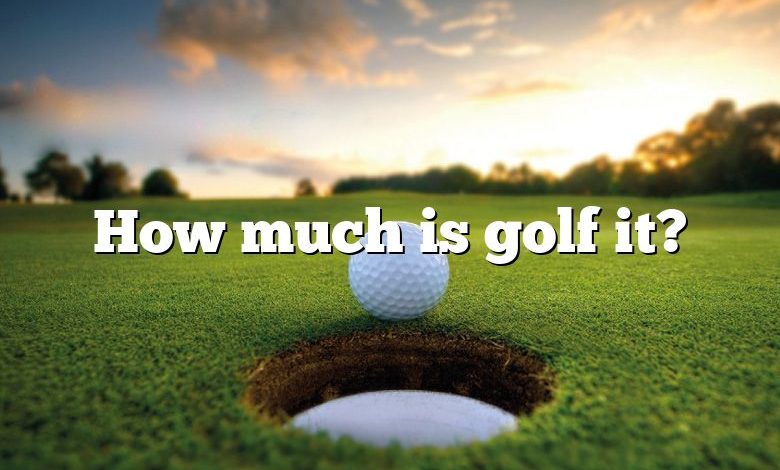 How much is golf it?