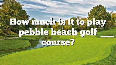 How much is it to play pebble beach golf course?