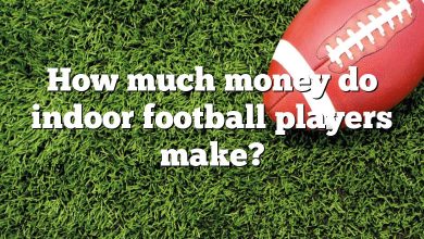 How much money do indoor football players make?