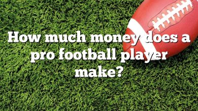 How much money does a pro football player make?
