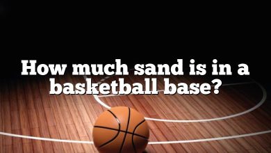 How much sand is in a basketball base?