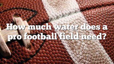 How much water does a pro football field need?