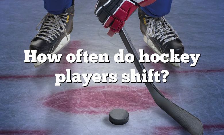 How often do hockey players shift?