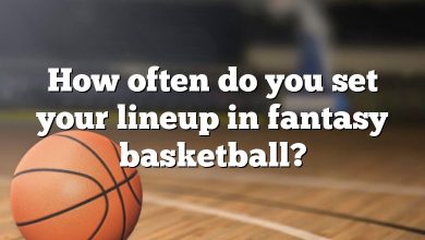 How often do you set your lineup in fantasy basketball?