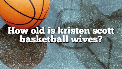 How old is kristen scott basketball wives?