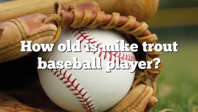 How old is mike trout baseball player?