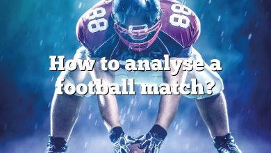 How to analyse a football match?
