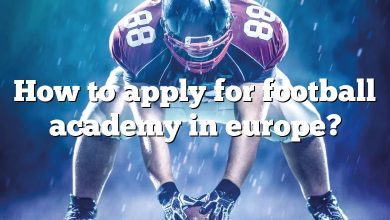 How to apply for football academy in europe?