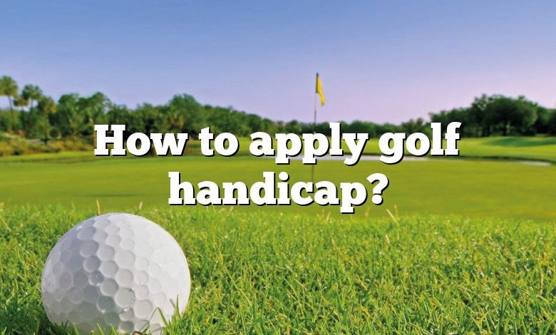 How to apply golf handicap?