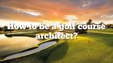 How to be a golf course architect?