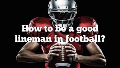 How to be a good lineman in football?