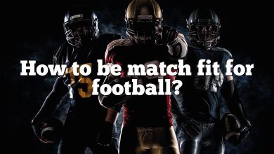 How to be match fit for football?