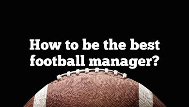 How to be the best football manager?