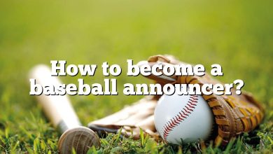 How to become a baseball announcer?