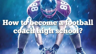 How to become a football coach high school?