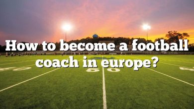 How to become a football coach in europe?