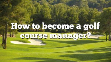 How to become a golf course manager?