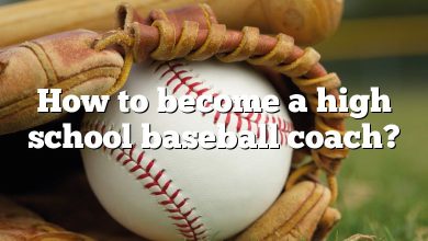 How to become a high school baseball coach?