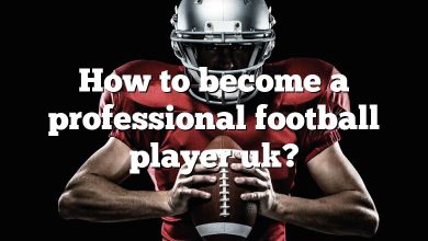 How to become a professional football player uk?