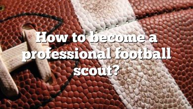 How to become a professional football scout?