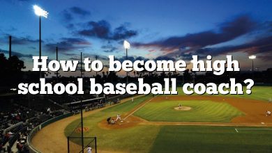 How to become high school baseball coach?