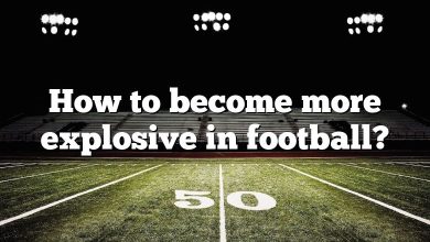 How to become more explosive in football?