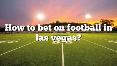 How to bet on football in las vegas?