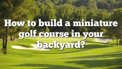 How to build a miniature golf course in your backyard?